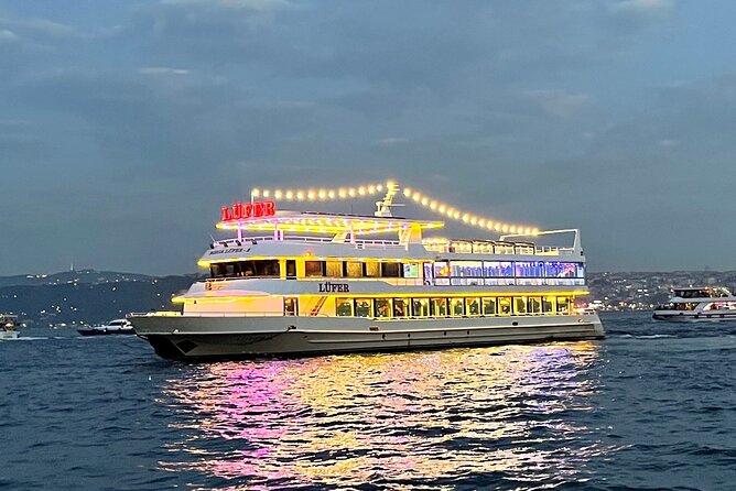 Bosphorus Dinner Cruise with Show and Private Table - Practical details that affect your night